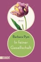 Barbara Pym - In feiner Gesellschaft, Häftad