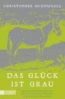 Christopher Mcdougall - Das Glück ist grau, Häftad