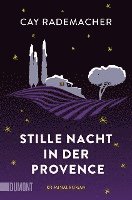 Cay Rademacher - Stille Nacht in der Provence, Häftad