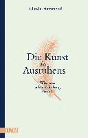 Claudia Hammond - Die Kunst des Ausruhens, Häftad