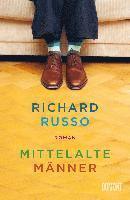Richard Russo - Mittelalte Männer, Häftad