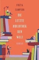 bokomslag Die letzte Bibliothek der Welt