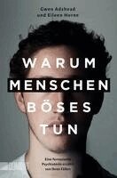 Gwen Adshead, Eileen Horne - Warum Menschen Böses tun, Häftad