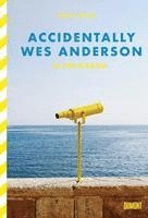 bokomslag Accidentally Wes Anderson