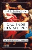 David A. Sinclair, Matthew D. Laplante - Das Ende des Alterns, Inbunden