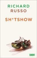 Richard Russo - Sh*tshow, Inbunden