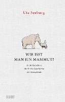 bokomslag Wie isst man ein Mammut?