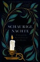 Bridget Collins, Imogen Hermes Gowar, Kiran Millwood Hargrave, Andrew Michael Hurley, Jess Kidd, Elizabeth Macneal, Natasha Pulley, Laura Purcell - Schaurige Nächte, Inbunden