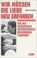 Mona Chollet - Wir müssen die Liebe neu erfinden, Inbunden