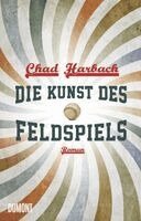 Chad Harbach - Die Kunst des Feldspiels, Inbunden