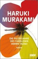 Haruki Murakami - Die Pilgerjahre des farblosen Herrn Tazaki, Inbunden