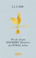 bokomslag Wie die Steeple Sinderby Wanderers den Pokal holten