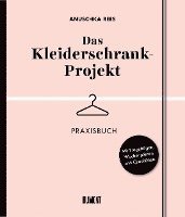 bokomslag Das Kleiderschrank-Projekt. Praxisbuch