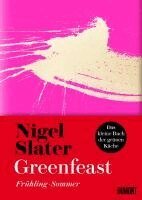 Nigel Slater - Greenfeast: Frühling / Sommer, Inbunden