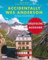 bokomslag Accidentally Wes Anderson (Deutsche Ausgabe)