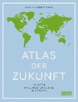 Ian Goldin, Robert Muggah - Atlas der Zukunft, Inbunden