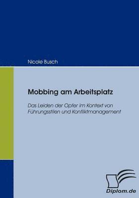 Nicole Busch - Mobbing am Arbeitsplatz, Häftad