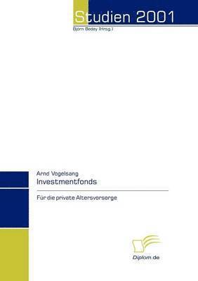 bokomslag Investmentfonds für die private Altersvorsorge