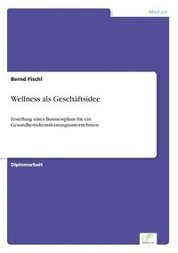 bokomslag Wellness als Geschäftsidee