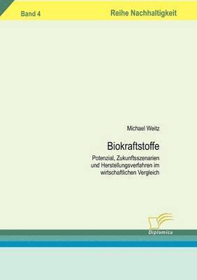 Michael Weitz - Biokraftstoffe, Häftad