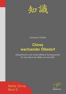 Chinas wachsender OElbedarf 1