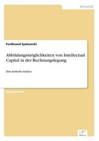 bokomslag Abbildungsmöglichkeiten von Intellectual Capital in der Rechnungslegung