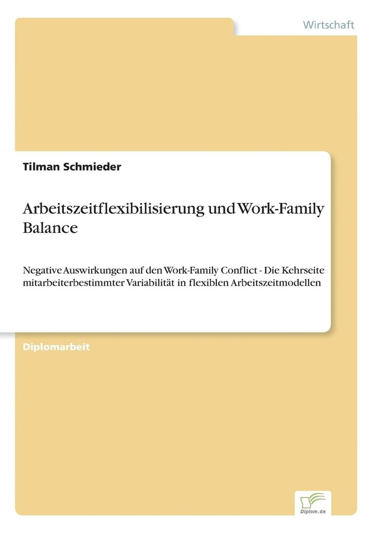 Arbeitszeitflexibilisierung und Work-Family Balance 1