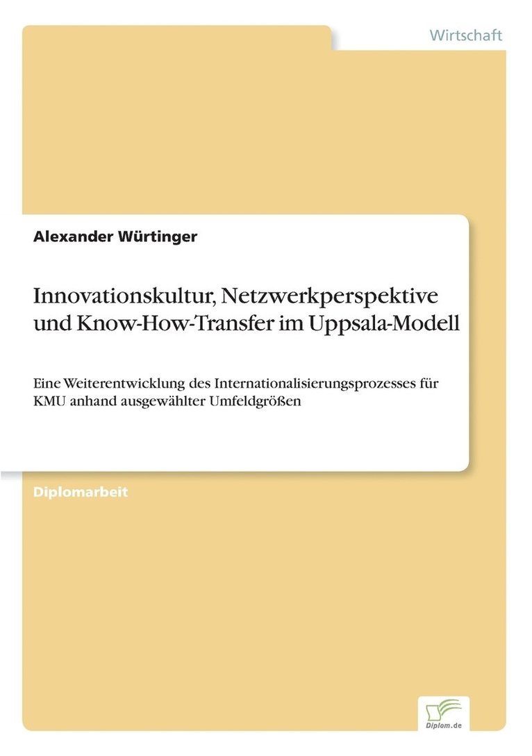 Alexander Würtinger - Innovationskultur, Netzwerkperspektive und Know-How-Transfer im Uppsala-Modell, Häftad