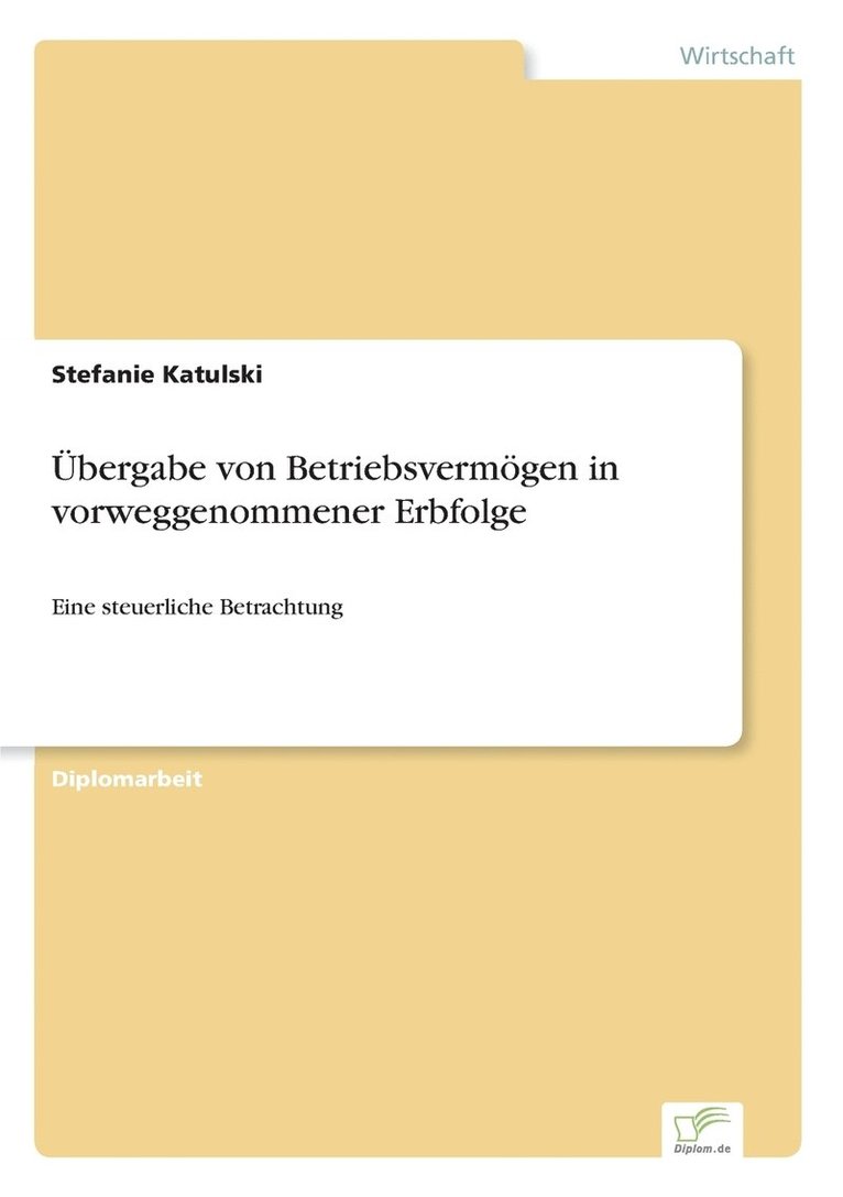 UEbergabe von Betriebsvermoegen in vorweggenommener Erbfolge 1