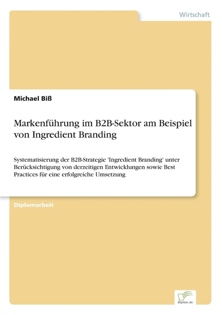 Markenfhrung im B2B-Sektor am Beispiel von Ingredient Branding 1