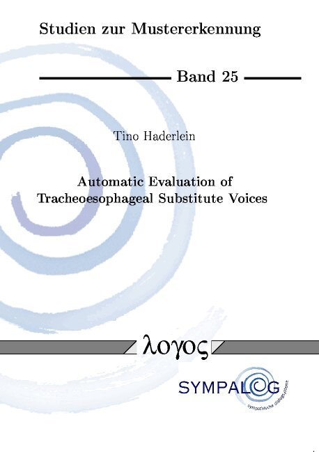 Tino Haderlein - Automatic Evaluation of Tracheoesophageal Substitute Voices, Häftad