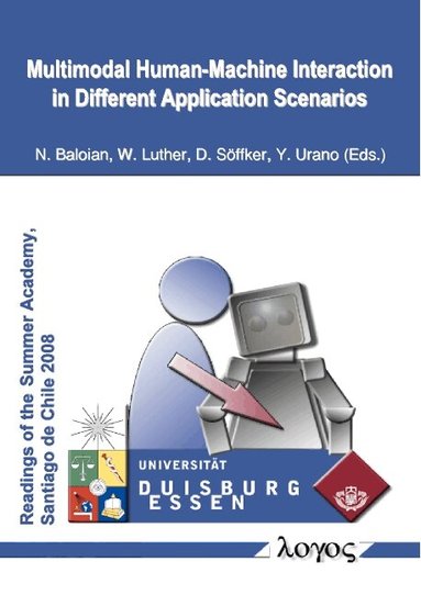Nelson Baloian, Wolfram Luther, Dirk S�ffker, Yoshiyori Urano - Multimodal Human-Machine Interaction in Different Application Scenarios, Häftad