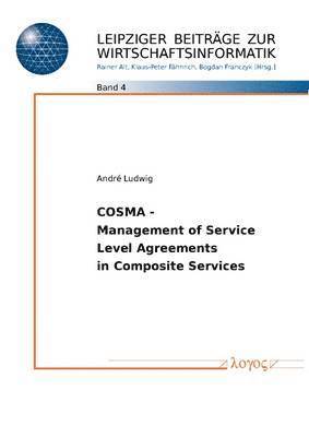 Andre Ludwig - Cosma - Management of Service Level - Agreements in Composite Services, Häftad