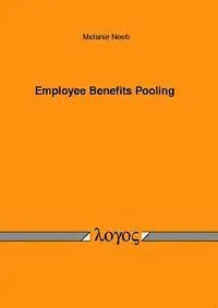 Melanie Neeb - Employee Benefits Pooling, Häftad. Tillgänglighet: Lägg i varukorg
