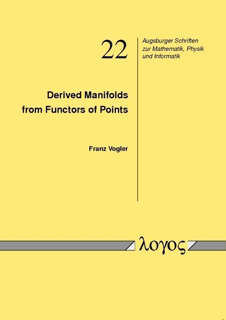 Franz Vogler - Derived Manifolds from Functors of Points, Häftad. Tillgänglighet: Tillfälligt slut
