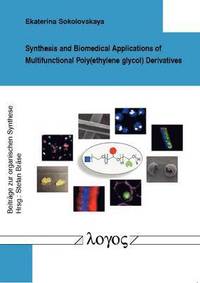 bokomslag Synthesis and Biomedical Applications of Multifunctional Poly(Ethylene Glycol) Derivatives