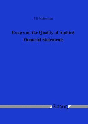 Ulf Mohrmann - Essays on the Quality of Audited Financial Statements, Häftad. Tillgänglighet: Tillfälligt slut