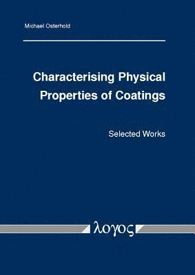 Characterising Physical Properties of Coatings 1