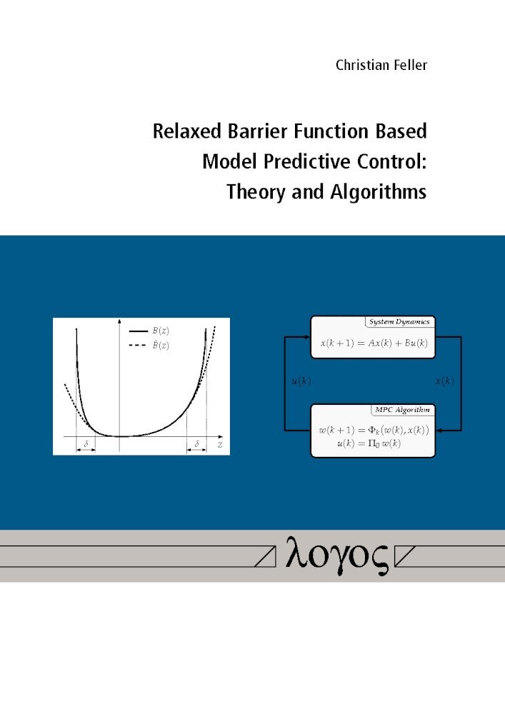 Christian Feller - Relaxed Barrier Function Based Model Predictive Control, Häftad