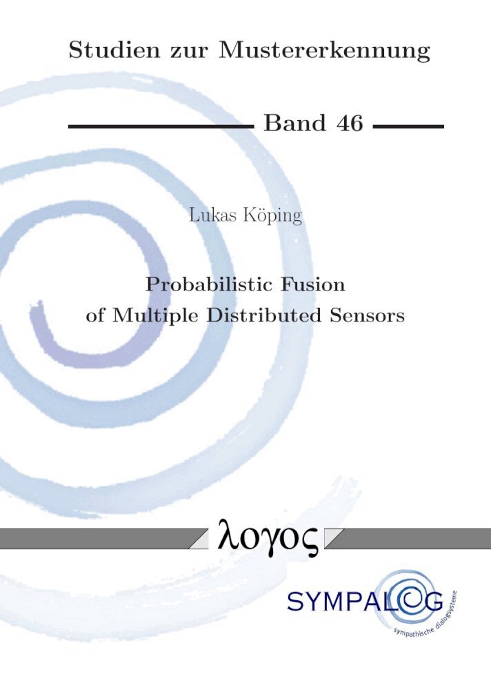 Lukas Köping - Probabilistic Fusion of Multiple Distributed Sensors, Häftad