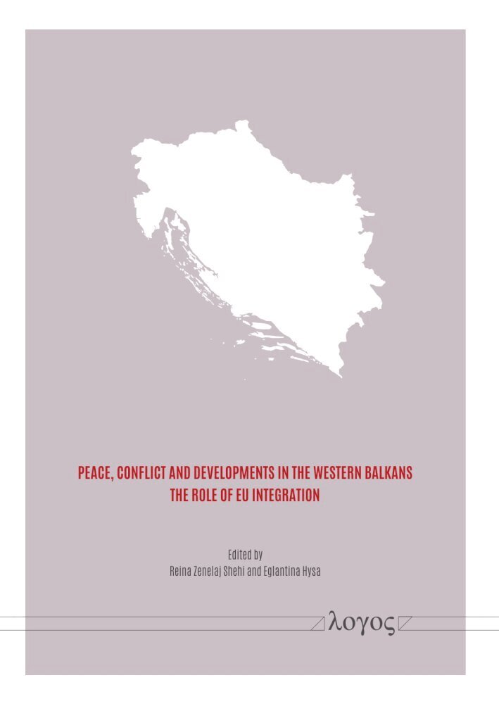 Reina Zenelaj Shehi, Eglantina Hysa - Peace, Conflict and Developments in the Western Balkans, Häftad