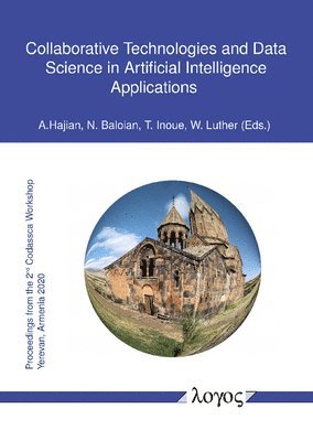 Aram Hajian, Nelson Baloian, Tomoo Inoue, Wolfram Luther - Collaborative Technologies and Data Science in Artificial Intelligence Applications, Häftad. Tillgänglighet: Lägg i varukorg