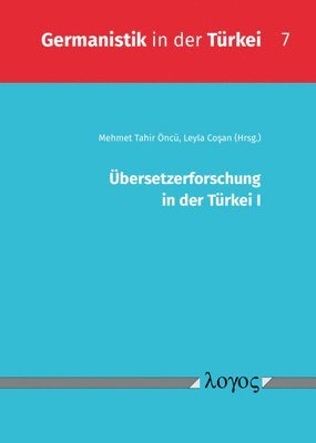 Mehmet Tahir Oncu, Leyla Cosan - Ubersetzerforschung in Der Turkei I, Häftad
