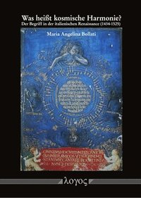 bokomslag Was Heisst Kosmische Harmonie?: Der Begriff in Der Italienischen Renaissance (1434-1525)