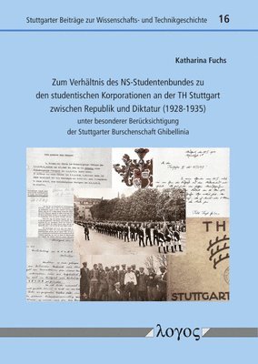 Katharina Fuchs - Zum Verhaltnis Des Ns-Studentenbundes Zu Den Studentischen Korporationen an Der Th Stuttgart Zwischen Republik Und Diktatur (1928-1935): Unter Besonde, Häftad. Tillgänglighet: Tillfälligt slut