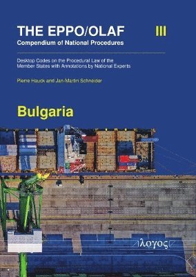 The Eppo/Olaf Compendium of National Procedures: Bulgaria 1