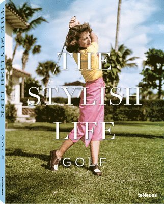The Stylish Life: Golf 1