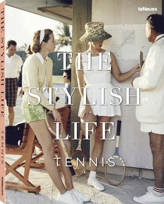 bokomslag The Stylish Life: Tennis