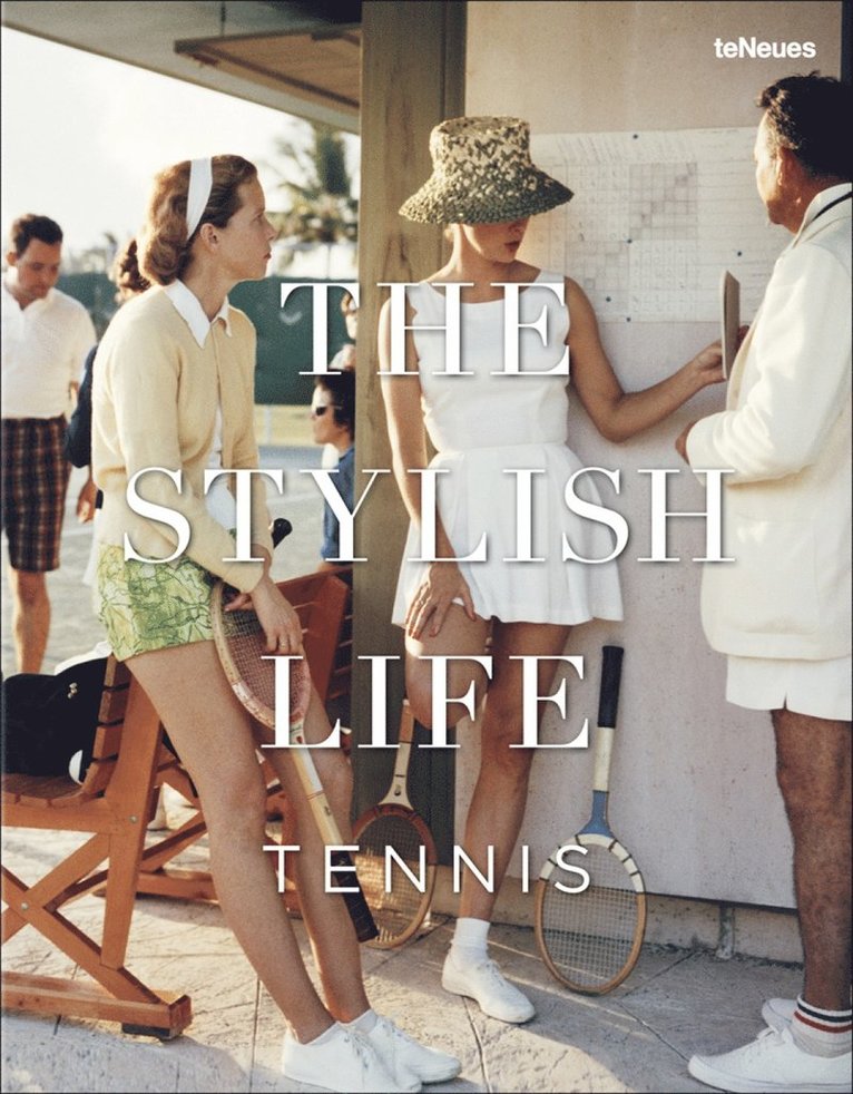 The Stylish Life: Tennis 1