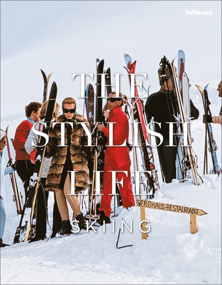 The Stylish Life: Skiing 1